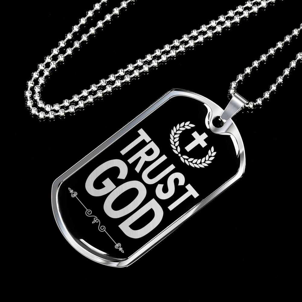 Trust God Dog Tag Stainless Steel or 18k Gold Finish 24" Ball Chain-Express Your Love Gifts