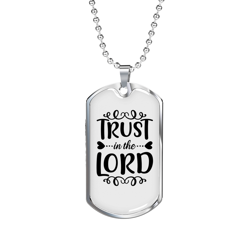 Trust In The Lord Christian Necklace Stainless Steel or 18k Gold Dog Tag 24" Chain-Express Your Love Gifts