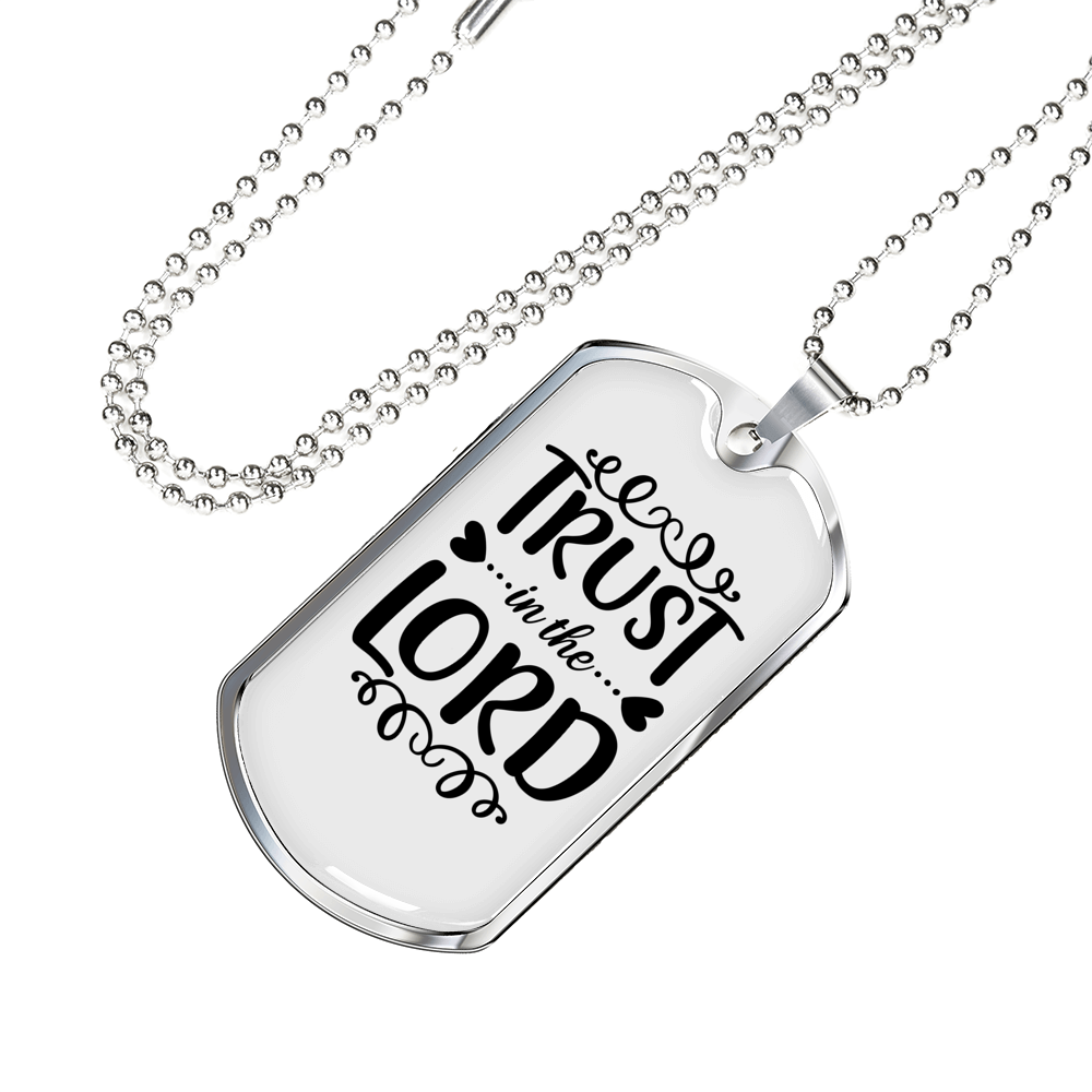 Trust In The Lord Christian Necklace Stainless Steel or 18k Gold Dog Tag 24" Chain-Express Your Love Gifts