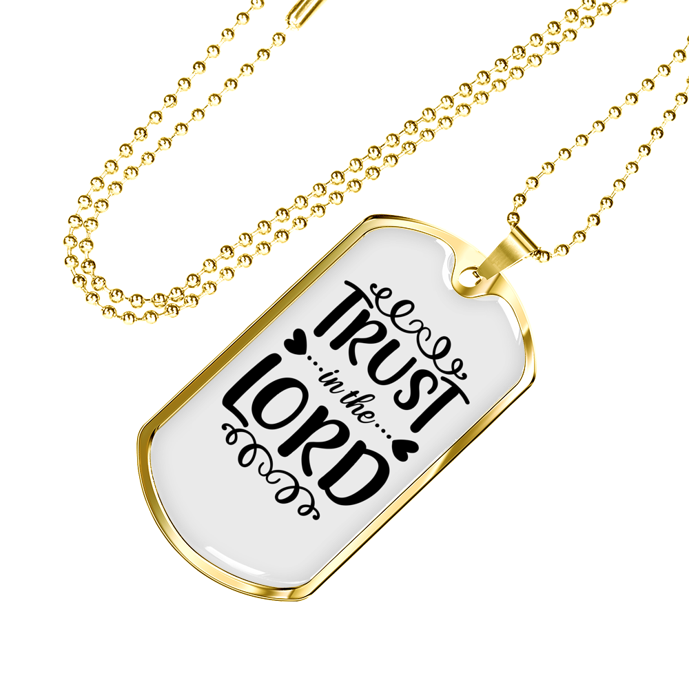 Trust In The Lord Christian Necklace Stainless Steel or 18k Gold Dog Tag 24" Chain-Express Your Love Gifts