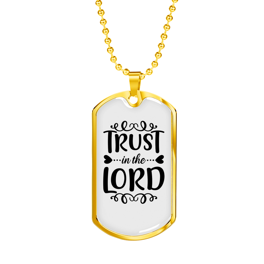 Trust In The Lord Christian Necklace Stainless Steel or 18k Gold Dog Tag 24" Chain-Express Your Love Gifts