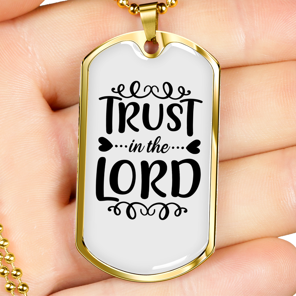 Trust In The Lord Christian Necklace Stainless Steel or 18k Gold Dog Tag 24" Chain-Express Your Love Gifts