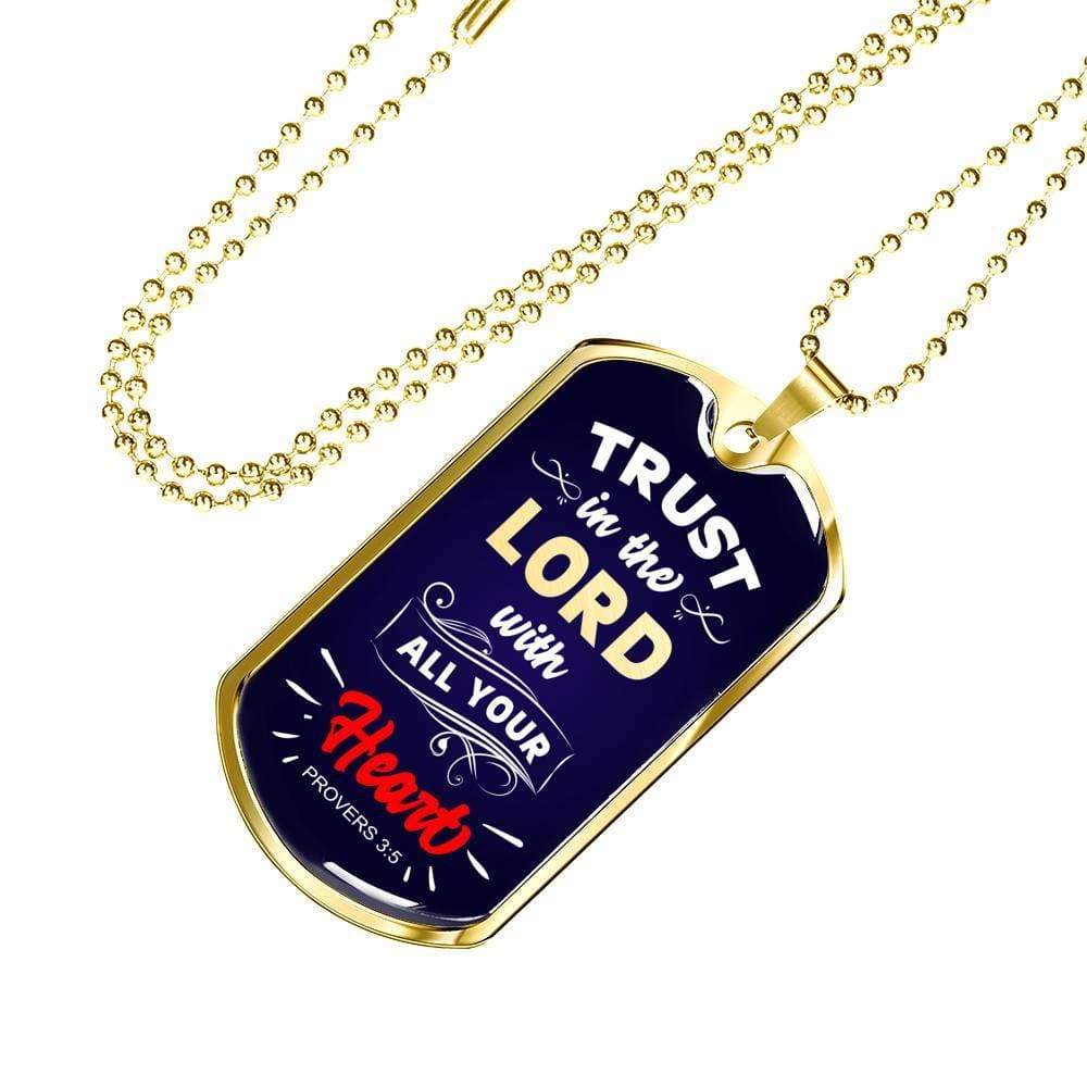 Trust In The Lord Proverbs Necklace Stainless Steel or 18k Gold Dog Tag 24" - Express Your Love Gifts