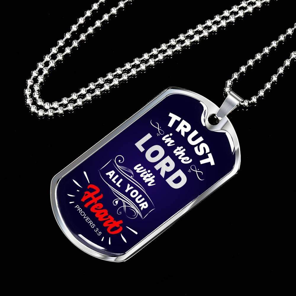 Trust In The Lord Proverbs Necklace Stainless Steel or 18k Gold Dog Tag 24" - Express Your Love Gifts