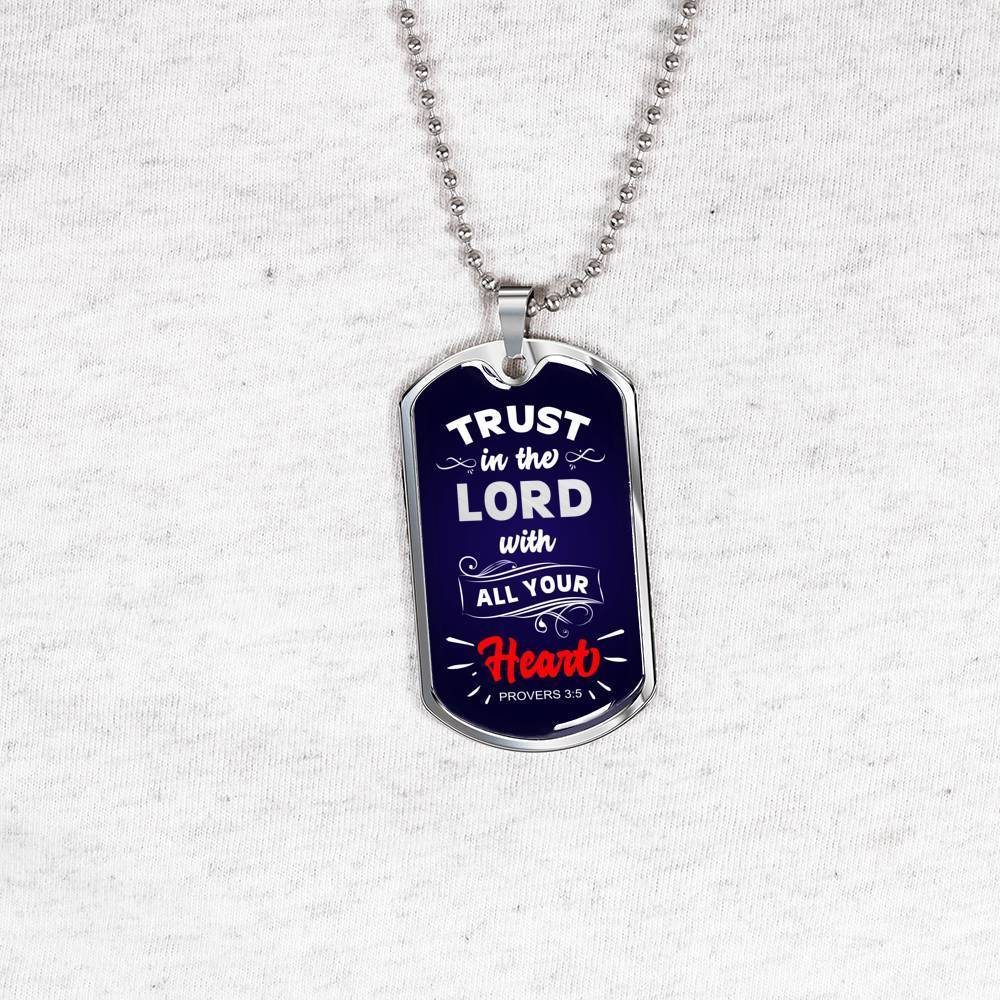 Trust In The Lord Proverbs Necklace Stainless Steel or 18k Gold Dog Tag 24" - Express Your Love Gifts