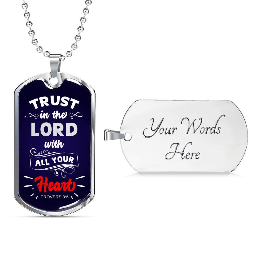 Trust In The Lord Proverbs Necklace Stainless Steel or 18k Gold Dog Tag 24" - Express Your Love Gifts