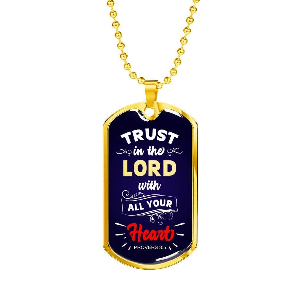 Trust In The Lord Proverbs Necklace Stainless Steel or 18k Gold Dog Tag 24" - Express Your Love Gifts