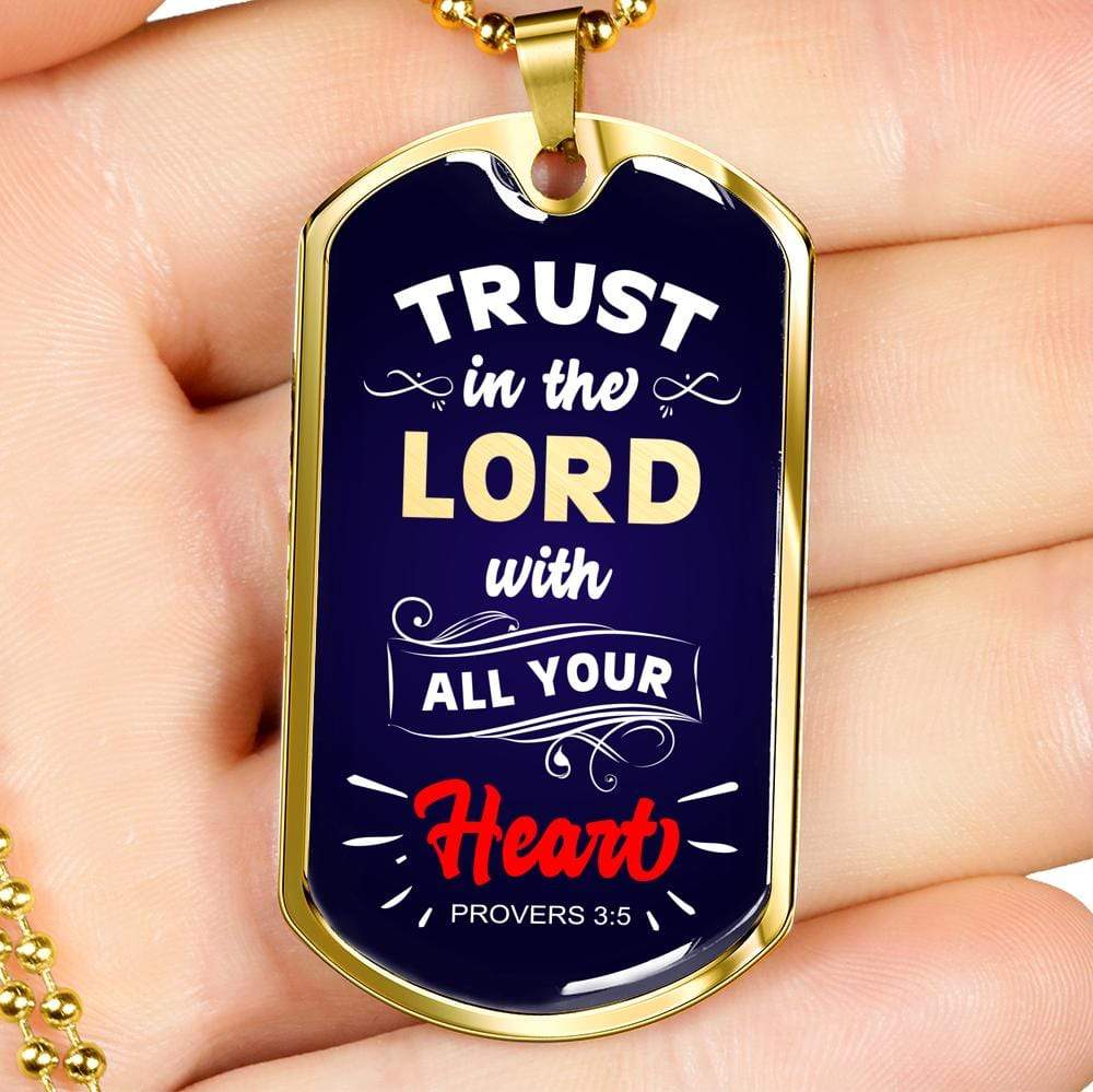 Trust In The Lord Proverbs Necklace Stainless Steel or 18k Gold Dog Tag 24" - Express Your Love Gifts