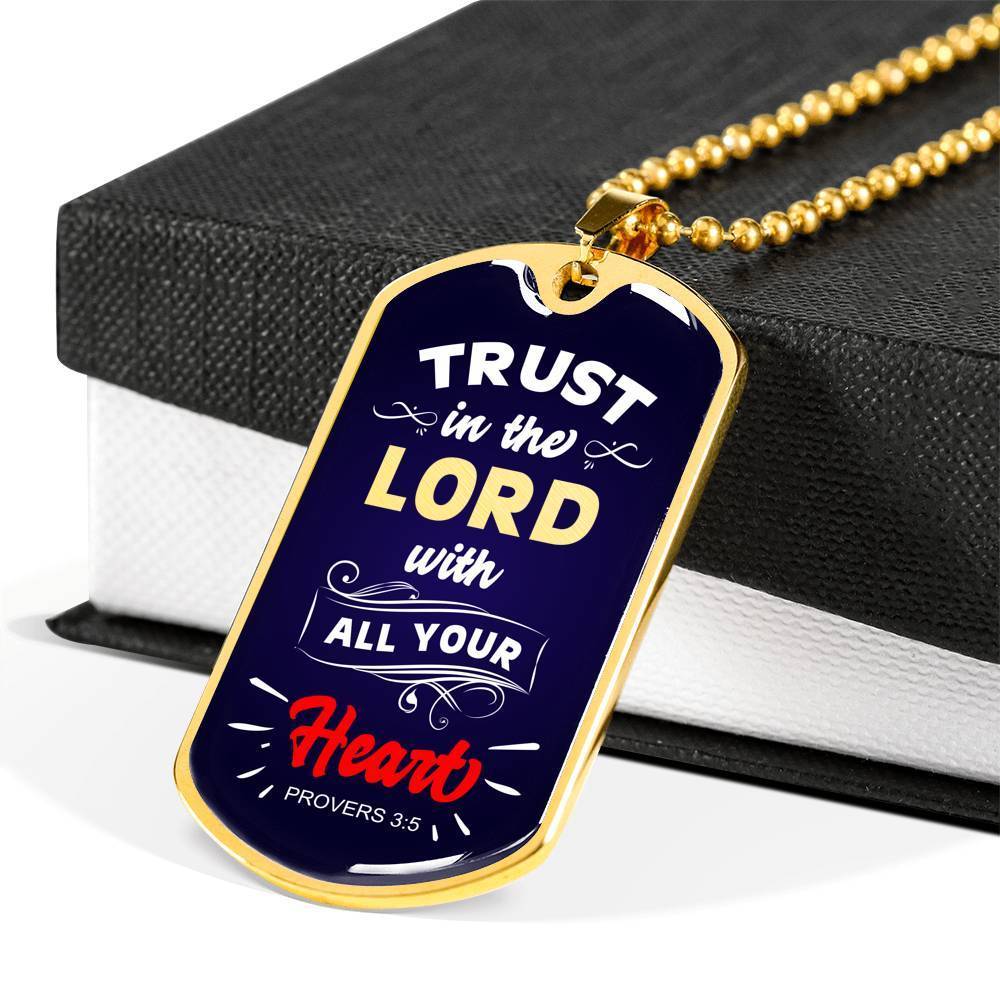 Trust In The Lord Proverbs Necklace Stainless Steel or 18k Gold Dog Tag 24" - Express Your Love Gifts