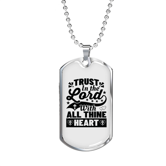Trust In The Lord Thine Heart Christian Necklace Stainless Steel or 18k Gold Dog Tag 24" Chain-Express Your Love Gifts