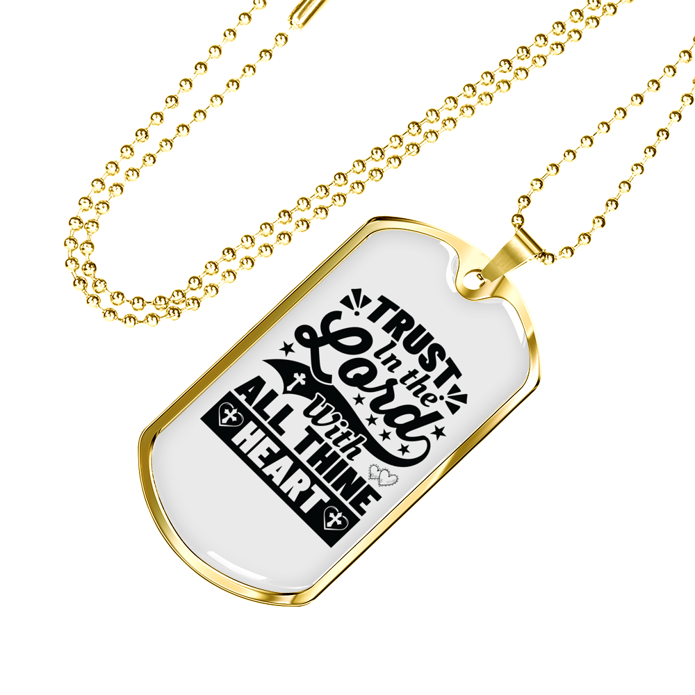Trust In The Lord Thine Heart Christian Necklace Stainless Steel or 18k Gold Dog Tag 24" Chain-Express Your Love Gifts
