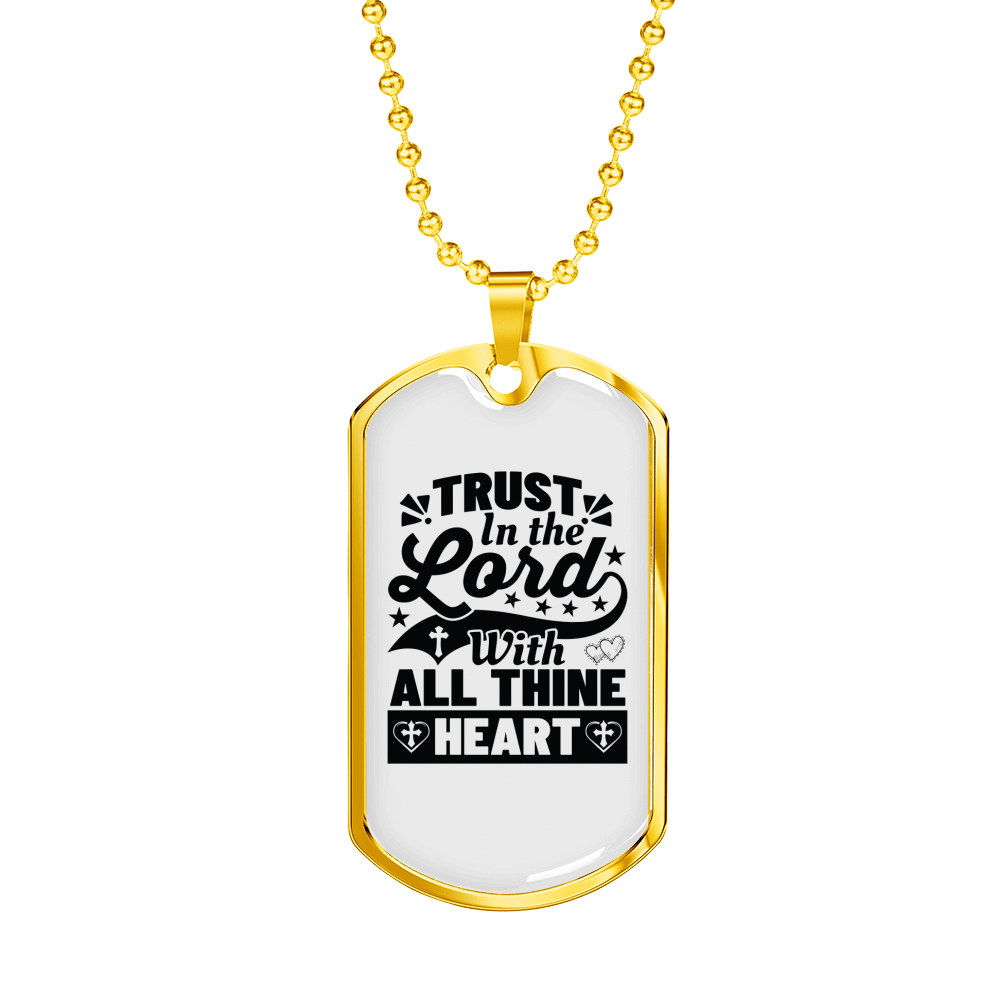 Trust In The Lord Thine Heart Christian Necklace Stainless Steel or 18k Gold Dog Tag 24" Chain-Express Your Love Gifts