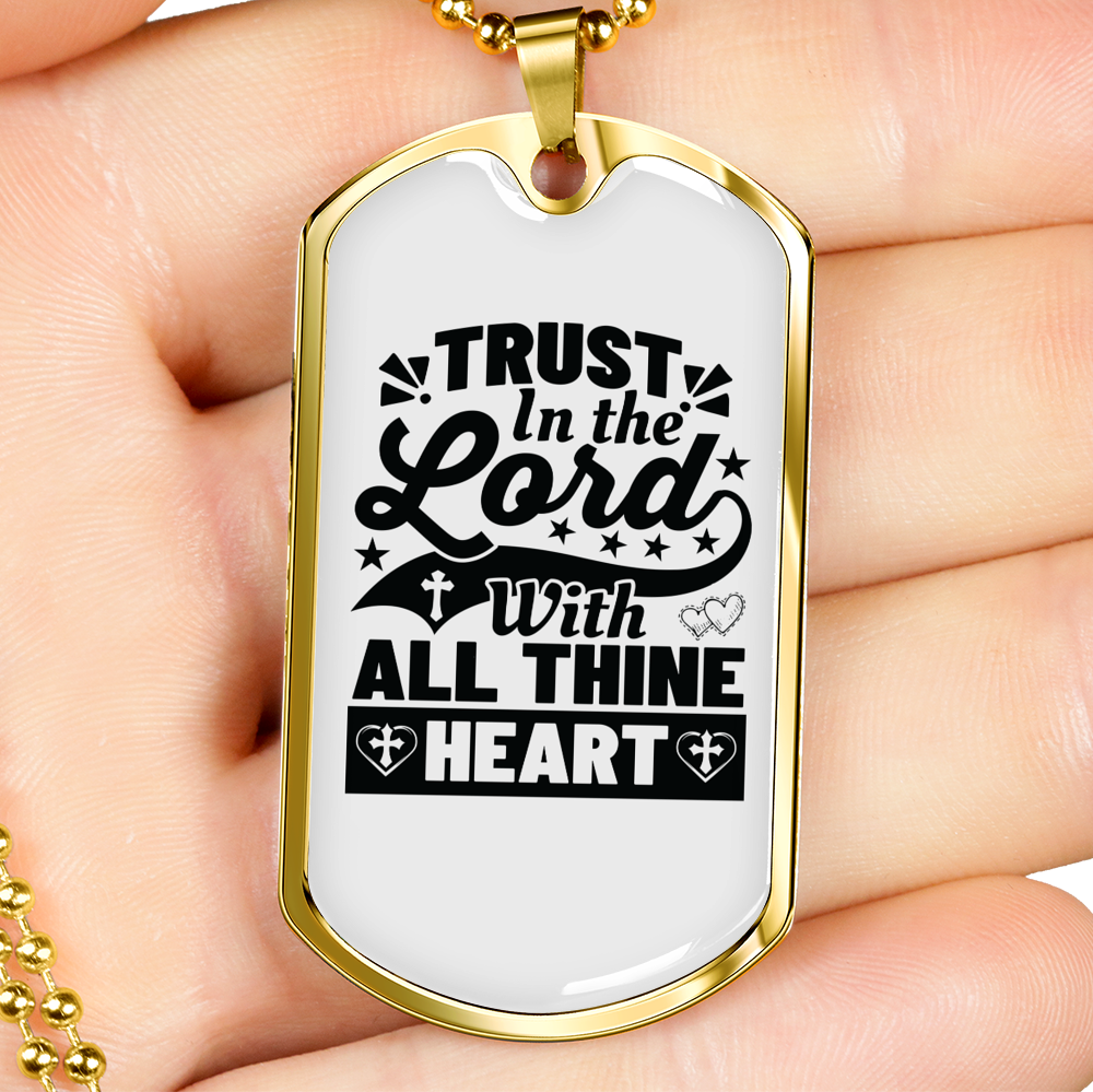 Trust In The Lord Thine Heart Christian Necklace Stainless Steel or 18k Gold Dog Tag 24" Chain-Express Your Love Gifts