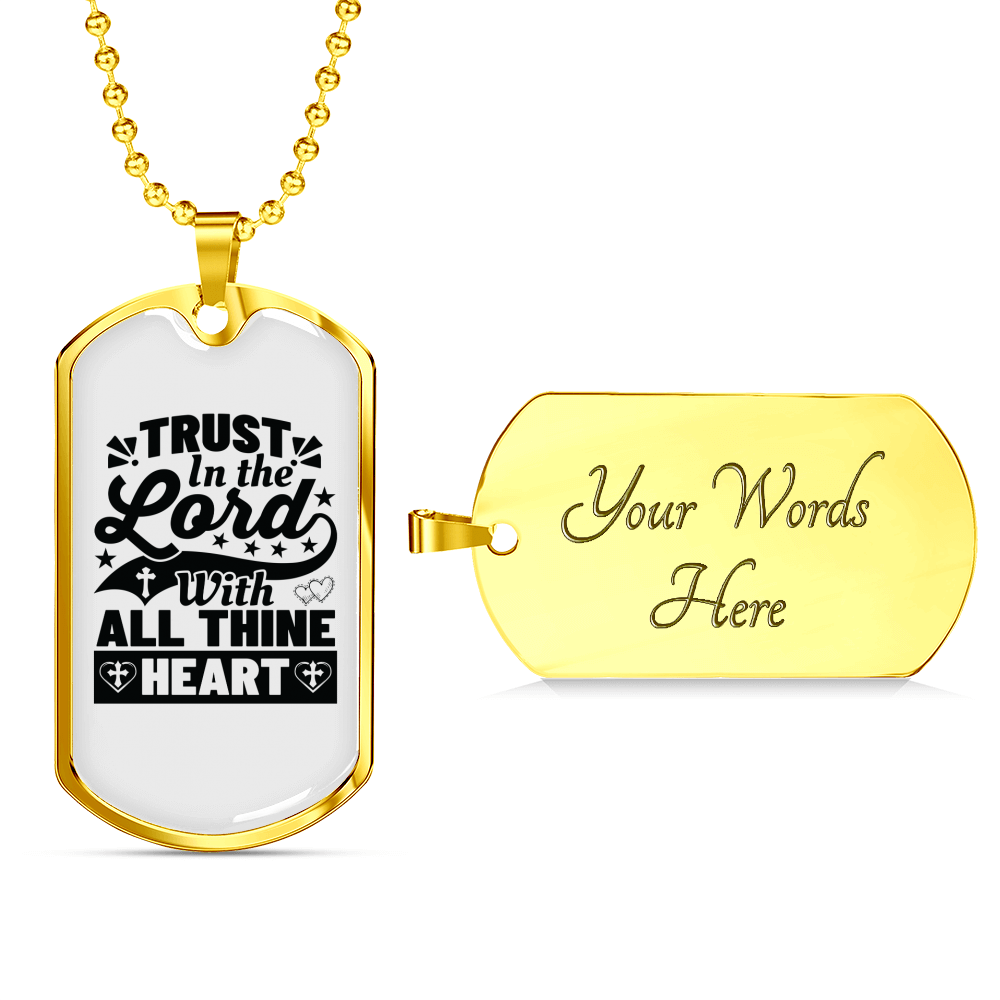 Trust In The Lord Thine Heart Christian Necklace Stainless Steel or 18k Gold Dog Tag 24" Chain-Express Your Love Gifts
