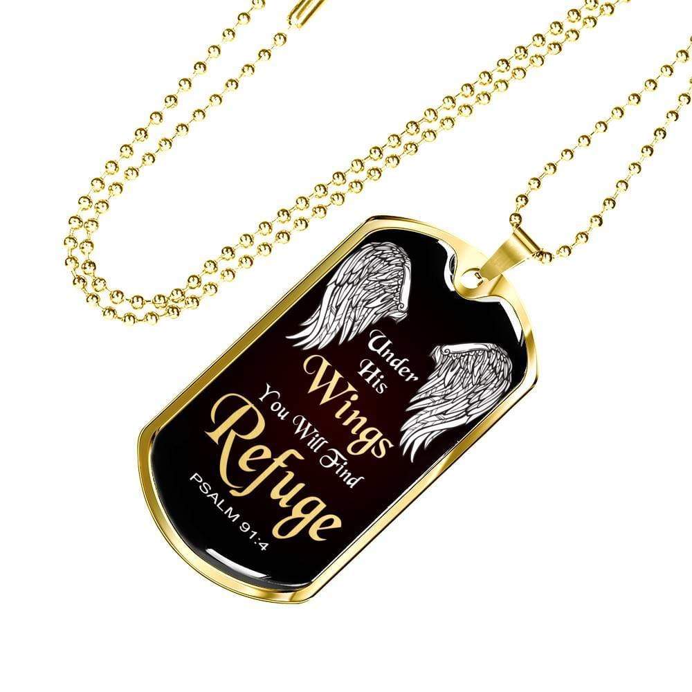 Under His Wings You Will Find Refuge Necklace Stainless Steel or 18k Gold Dog Tag 24" Chain - Express Your Love Gifts
