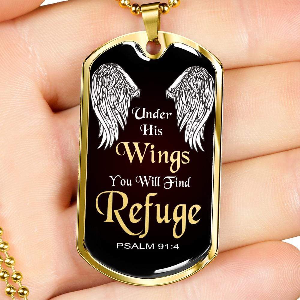 Under His Wings You Will Find Refuge Necklace Stainless Steel or 18k Gold Dog Tag 24" Chain - Express Your Love Gifts