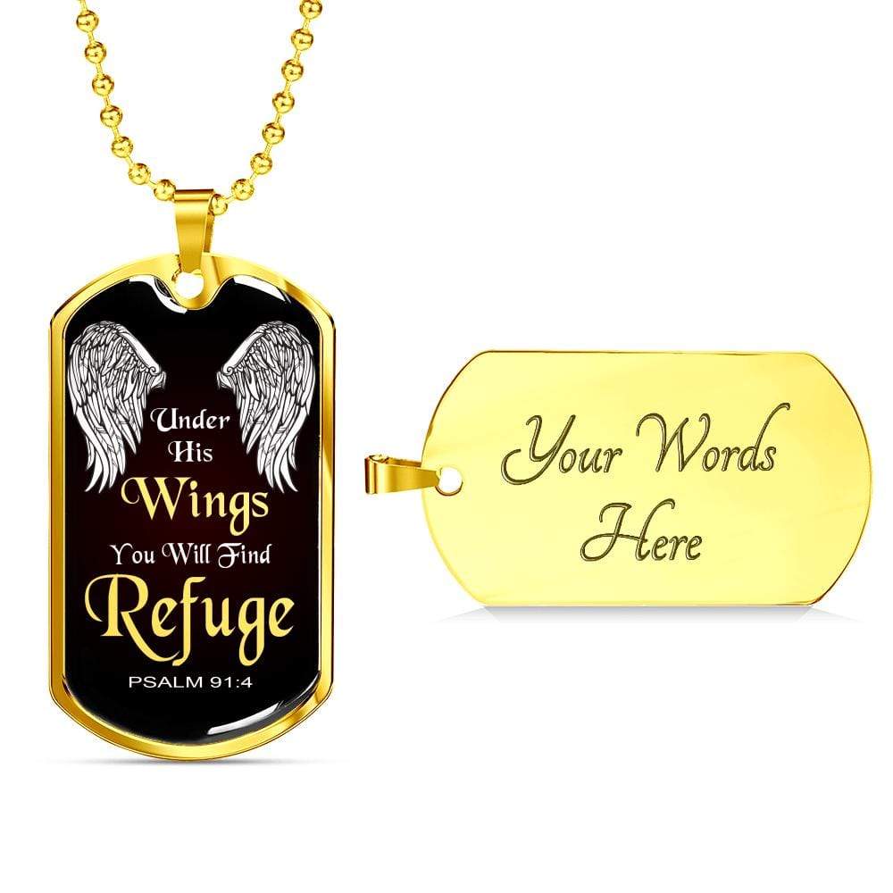 Under His Wings You Will Find Refuge Necklace Stainless Steel or 18k Gold Dog Tag 24" Chain - Express Your Love Gifts