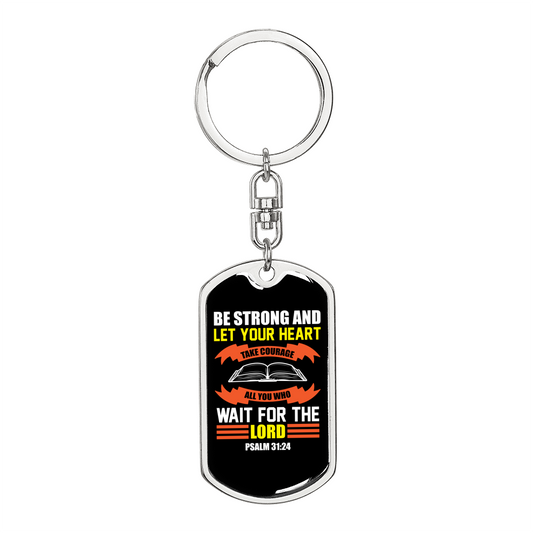 Wait For The Lord Psalm 31:24 Keychain Stainless Steel or 18k Gold Dog Tag Keyring-Express Your Love Gifts