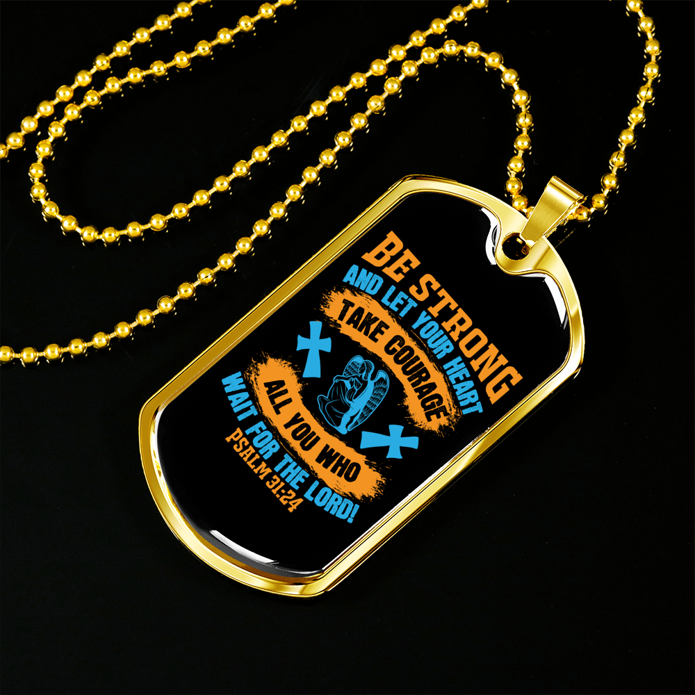 Wait For The Lord! Psalm 31:24 Necklace Stainless Steel or 18k Gold Dog Tag 24" Chain-Express Your Love Gifts