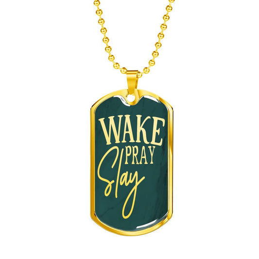 Wake Pray Slay Necklace Stainless Steel or 18k Gold Dog Tag 24"-Express Your Love Gifts