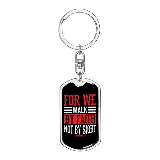 Walk By Faith Keychain 2 Corinthians 5:7 Stainless Steel or 18k Gold Dog Tag Keyring-Express Your Love Gifts