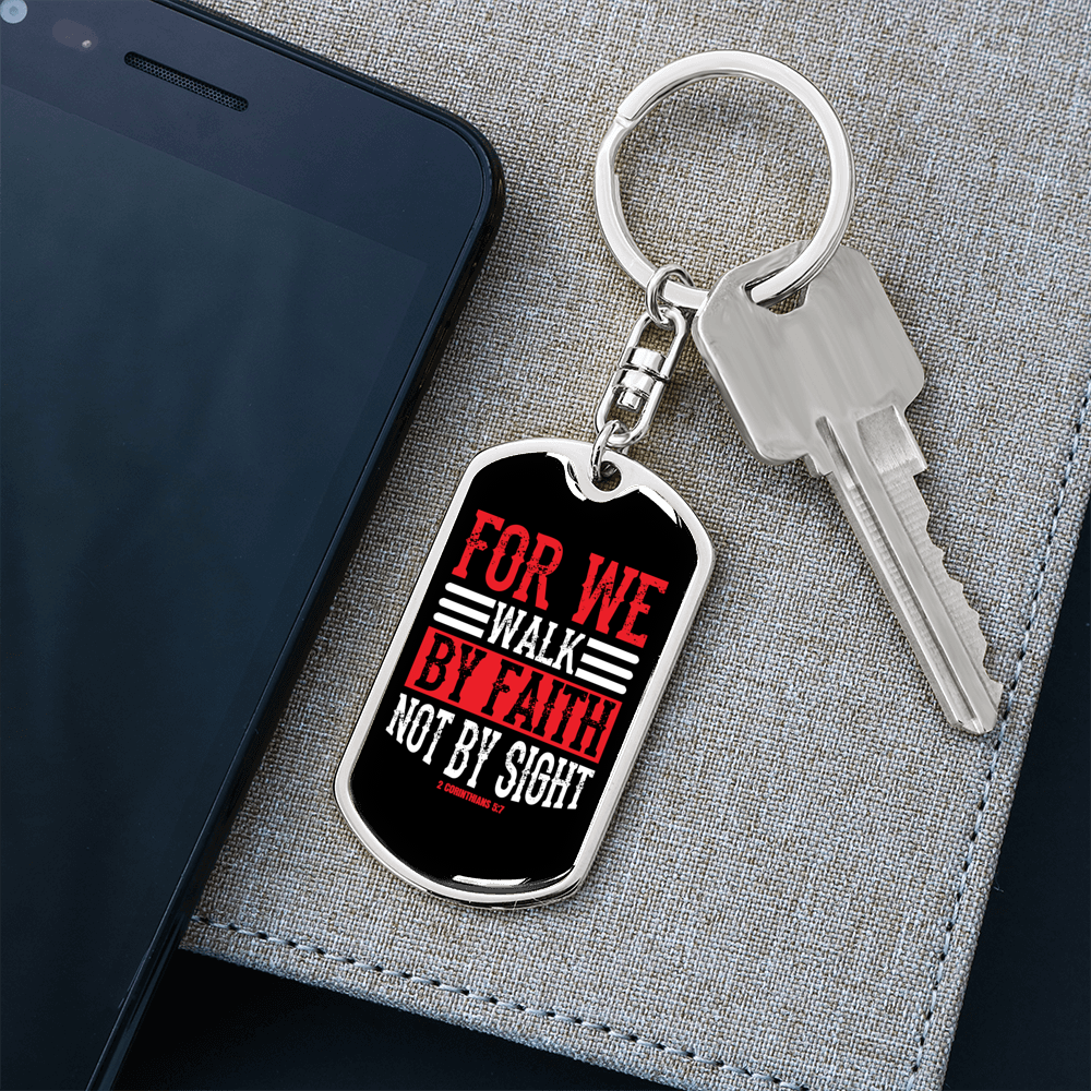 Walk By Faith Keychain 2 Corinthians 5:7 Stainless Steel or 18k Gold Dog Tag Keyring-Express Your Love Gifts