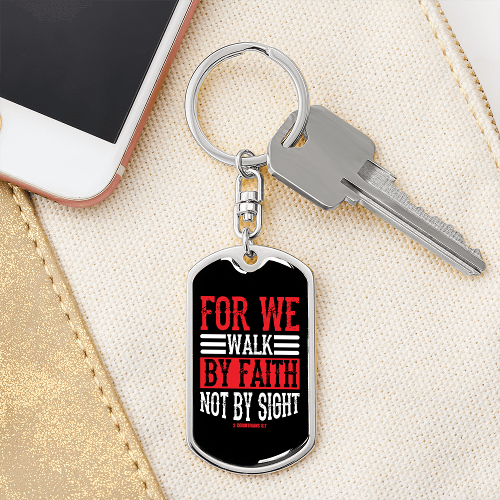 Walk By Faith Keychain 2 Corinthians 5:7 Stainless Steel or 18k Gold Dog Tag Keyring-Express Your Love Gifts