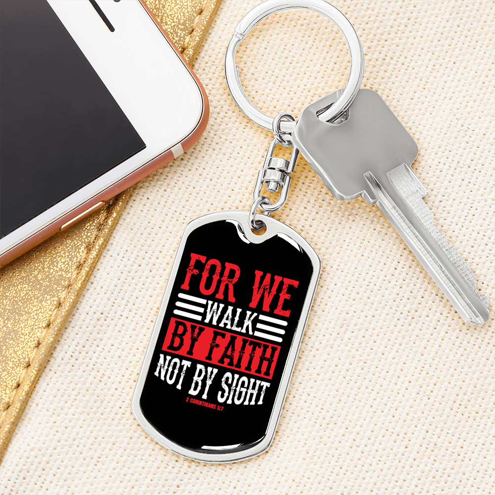 Walk By Faith Keychain 2 Corinthians 5:7 Stainless Steel or 18k Gold Dog Tag Keyring-Express Your Love Gifts