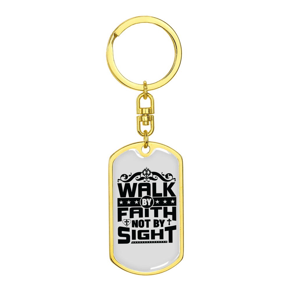 Walk By Faith Stainless Steel or 18k Gold Premium Swivel Dog Tag Keychain