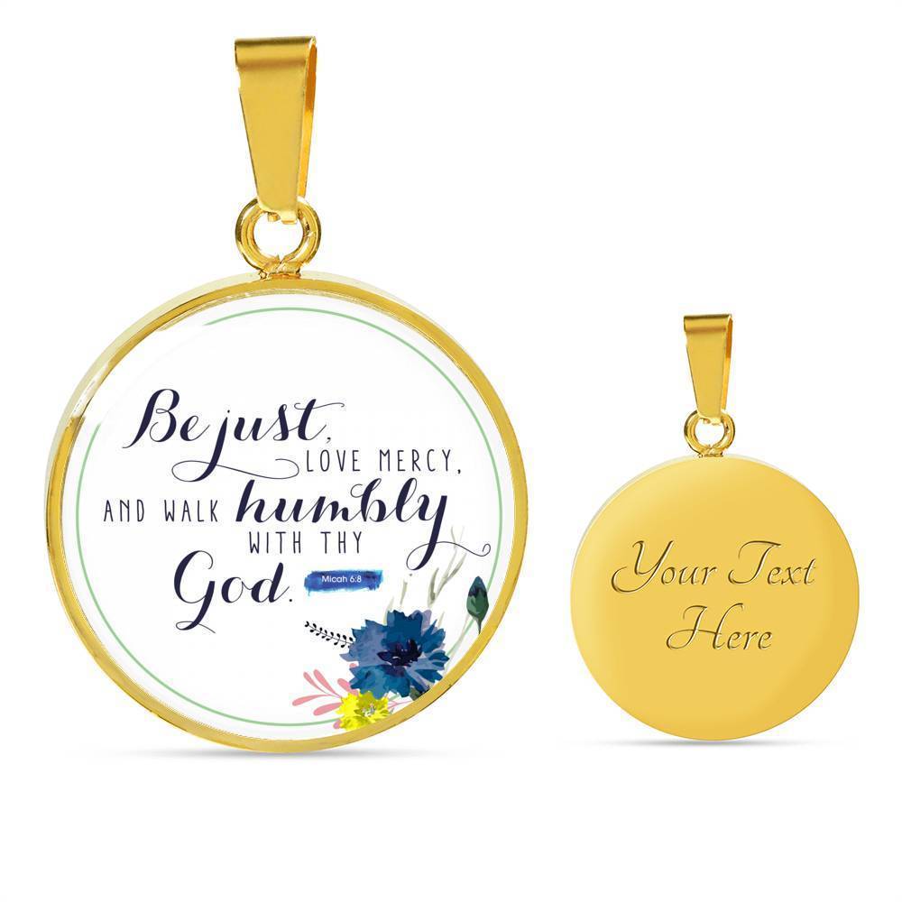 Walk Humbly Bible Verse Micah Circle Necklace Stainless Steel or 18k Gold 18-22"