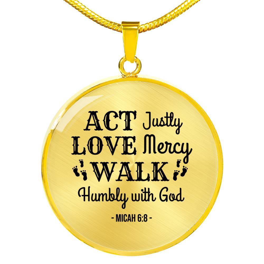 Walk Humbly With God Circle Necklace Stainless Steel or 18k Gold 18-22"-Express Your Love Gifts