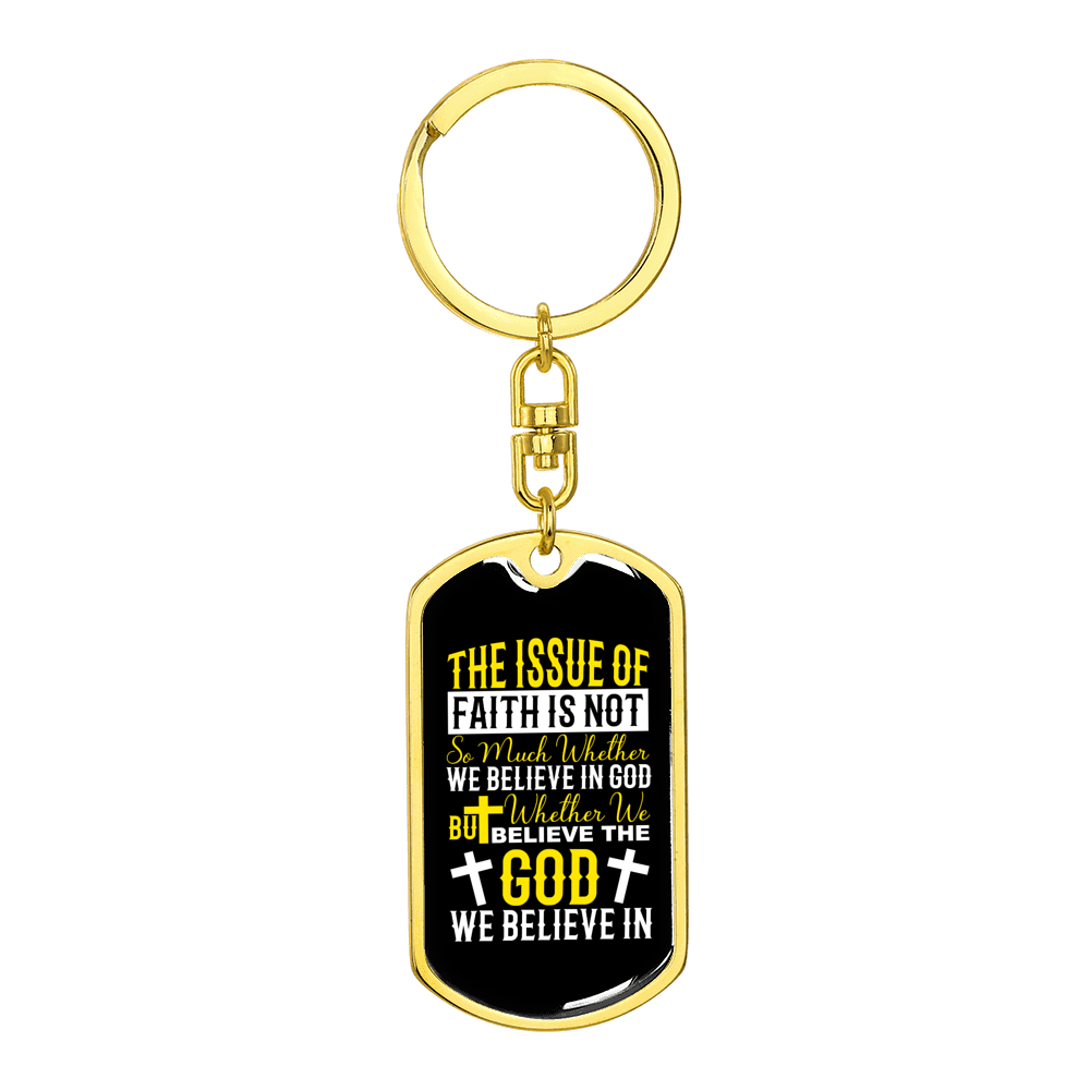 We Believe In God Stainless Steel or 18k Gold Premium Swivel Dog Tag Keychain