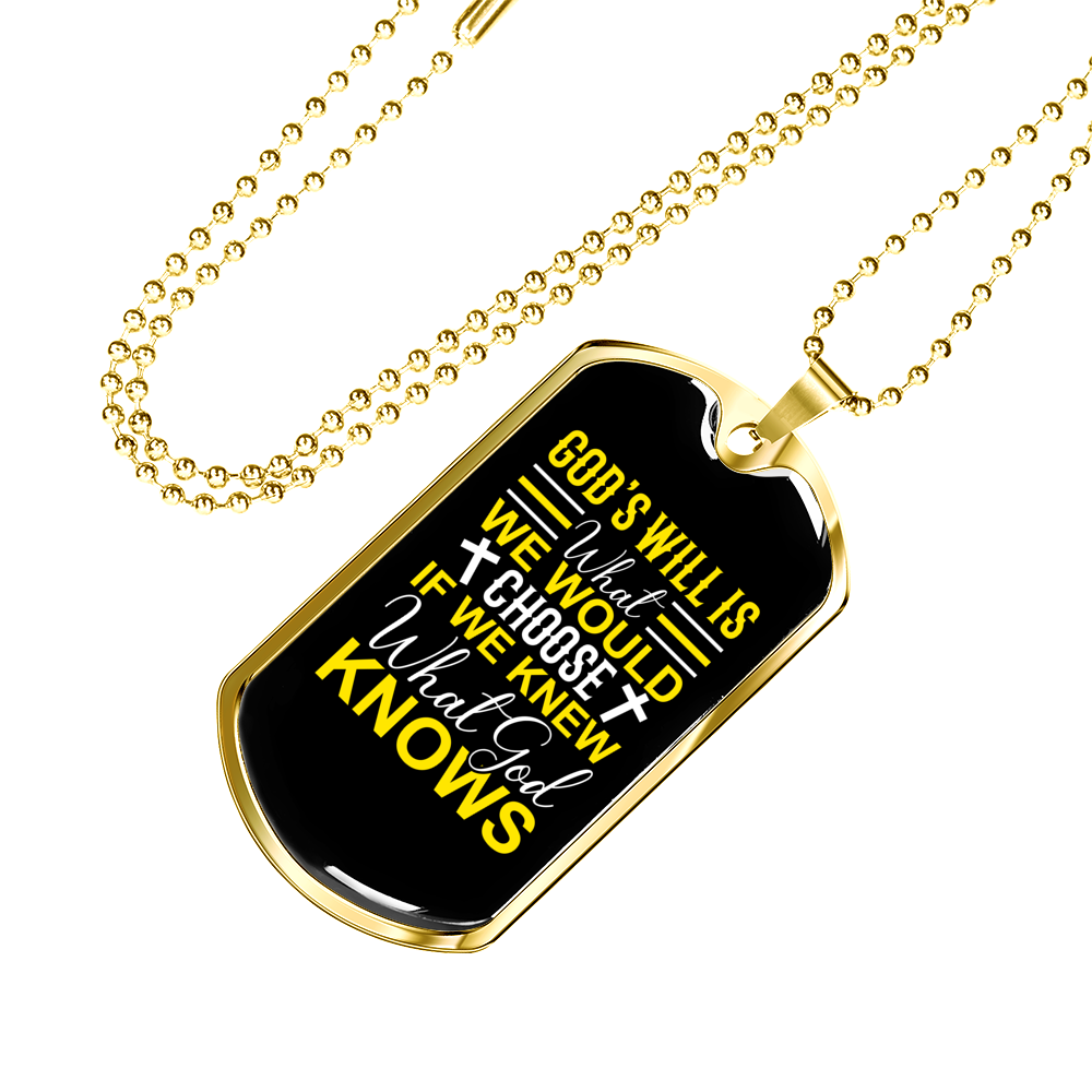 We Choose God'S Will Christian Necklace Stainless Steel or 18k Gold Dog Tag 24" Chain-Express Your Love Gifts