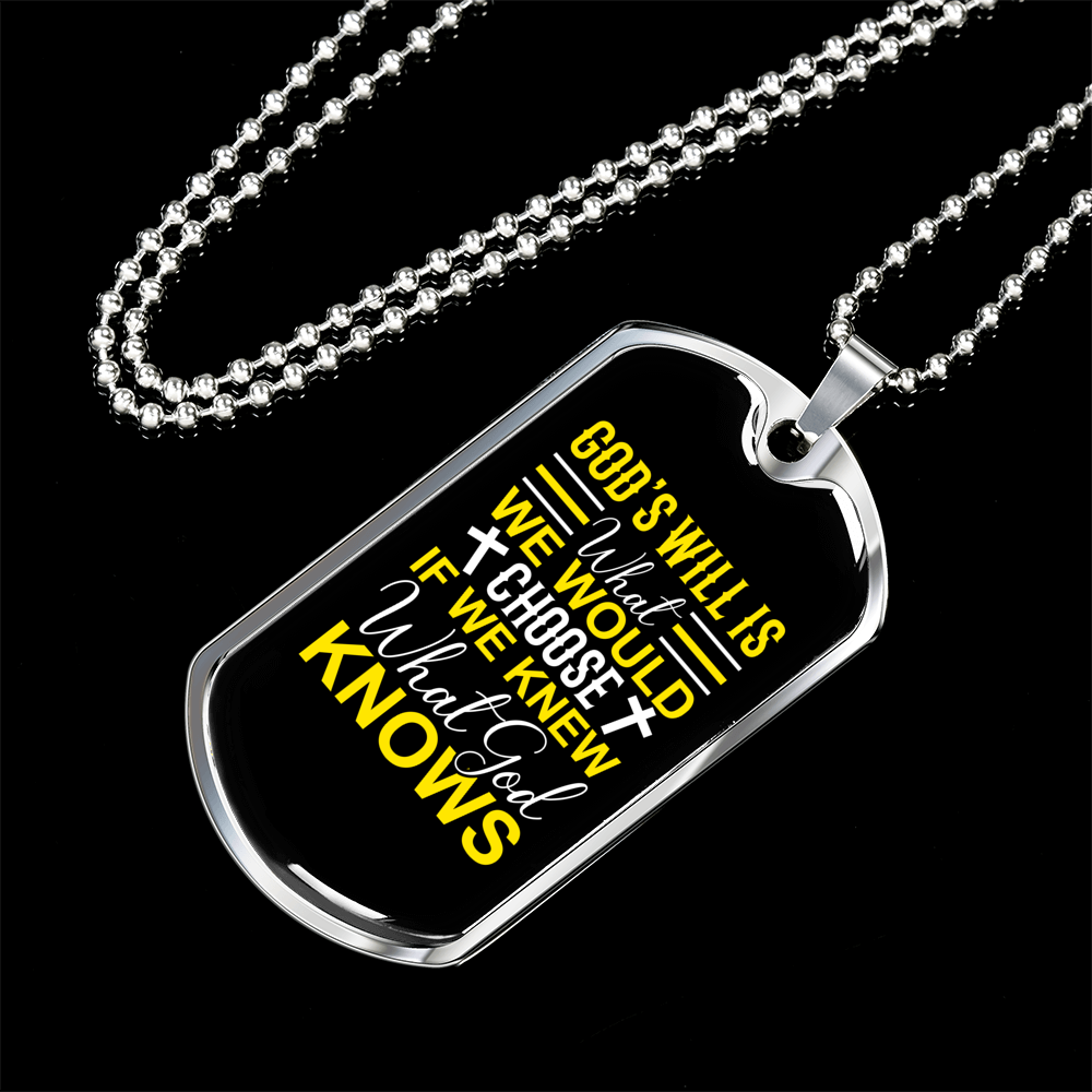 We Choose God'S Will Christian Necklace Stainless Steel or 18k Gold Dog Tag 24" Chain-Express Your Love Gifts
