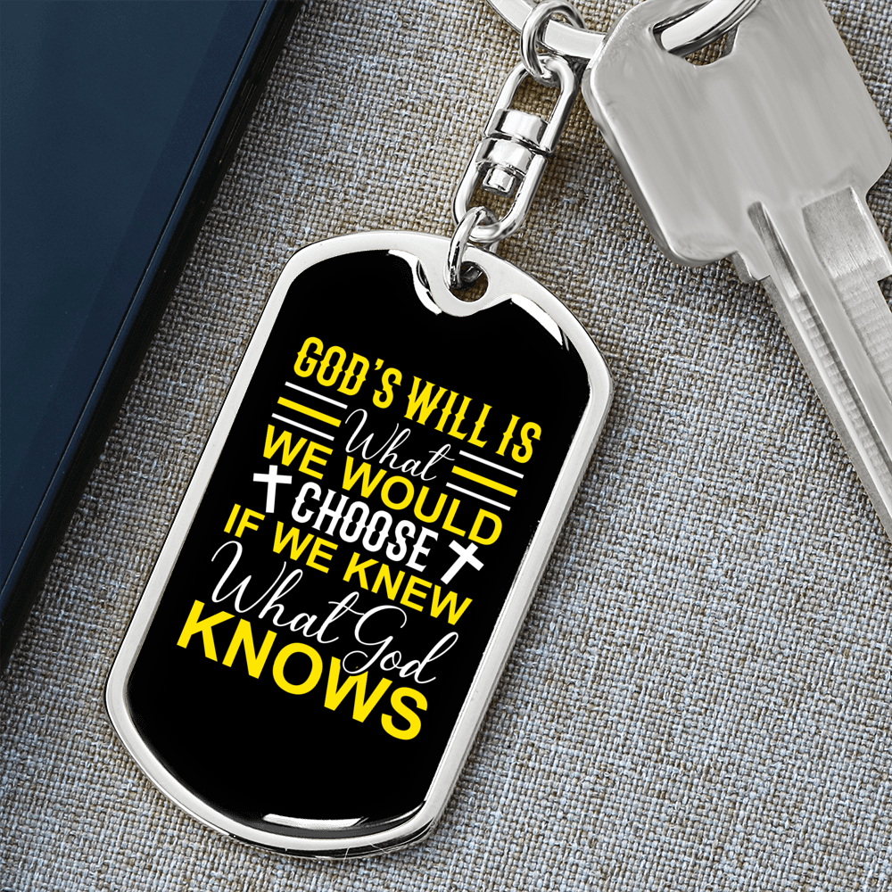 We Choose God'S Will Keychain Stainless Steel or 18k Gold Dog Tag Keyring-Express Your Love Gifts