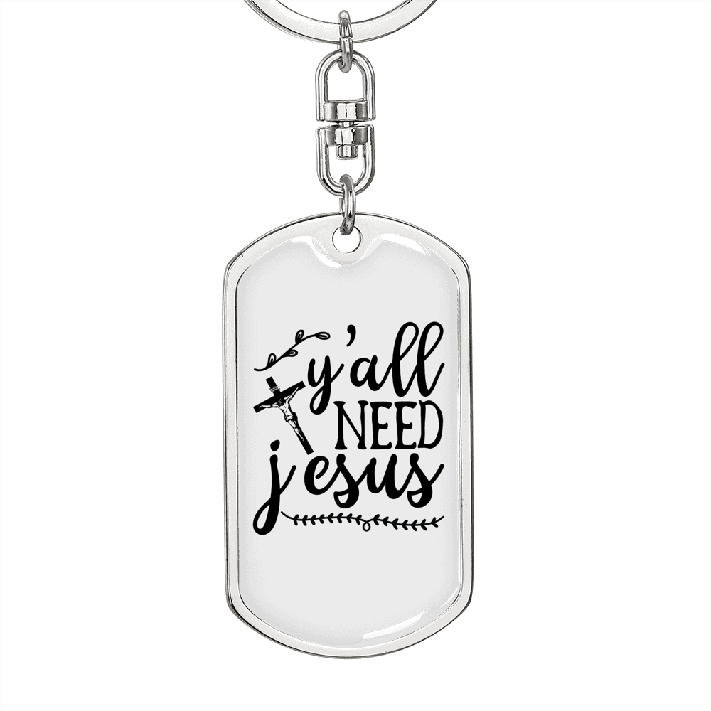We Need Jesus Keychain Stainless Steel or 18k Gold Dog Tag Keyring-Express Your Love Gifts