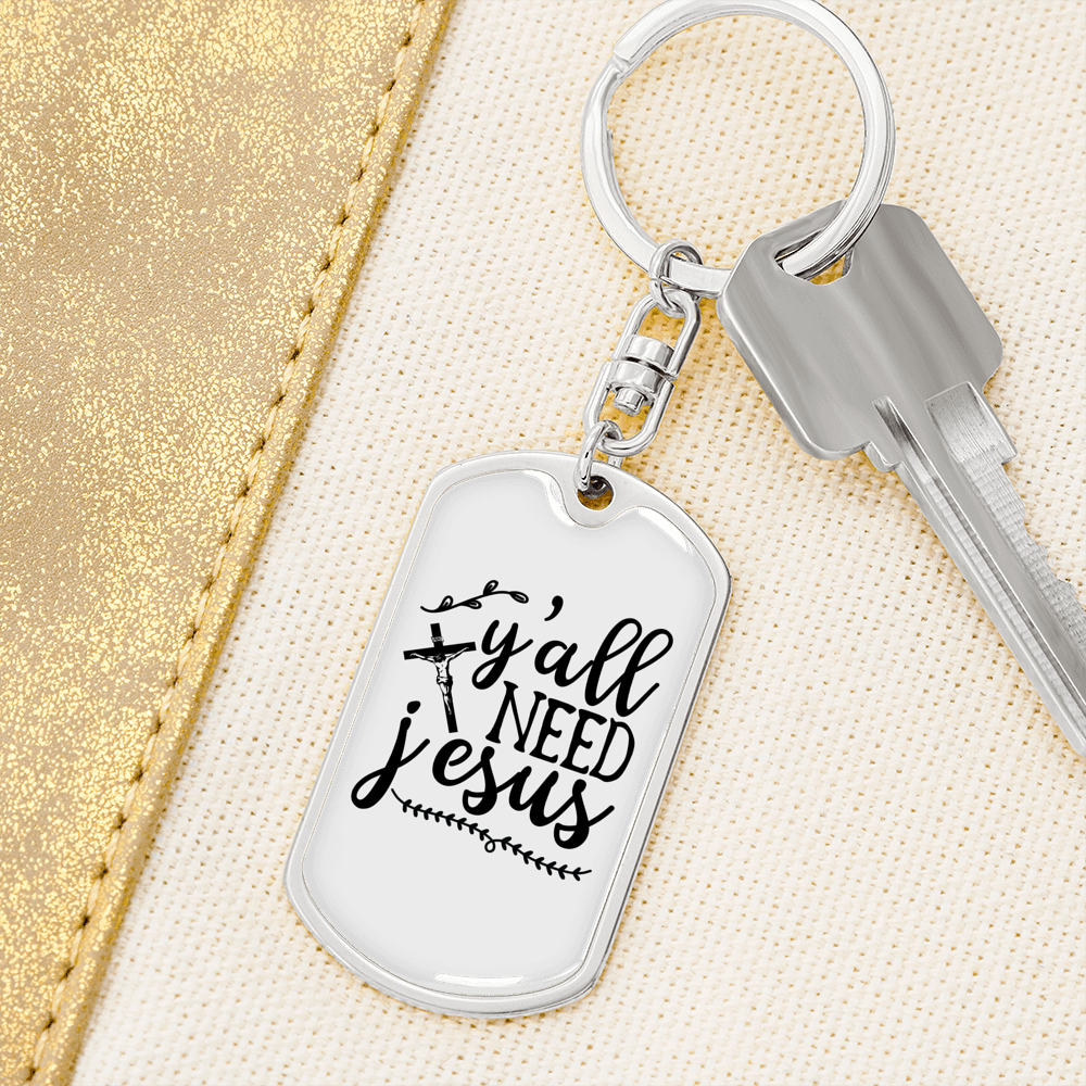 We Need Jesus Keychain Stainless Steel or 18k Gold Dog Tag Keyring-Express Your Love Gifts