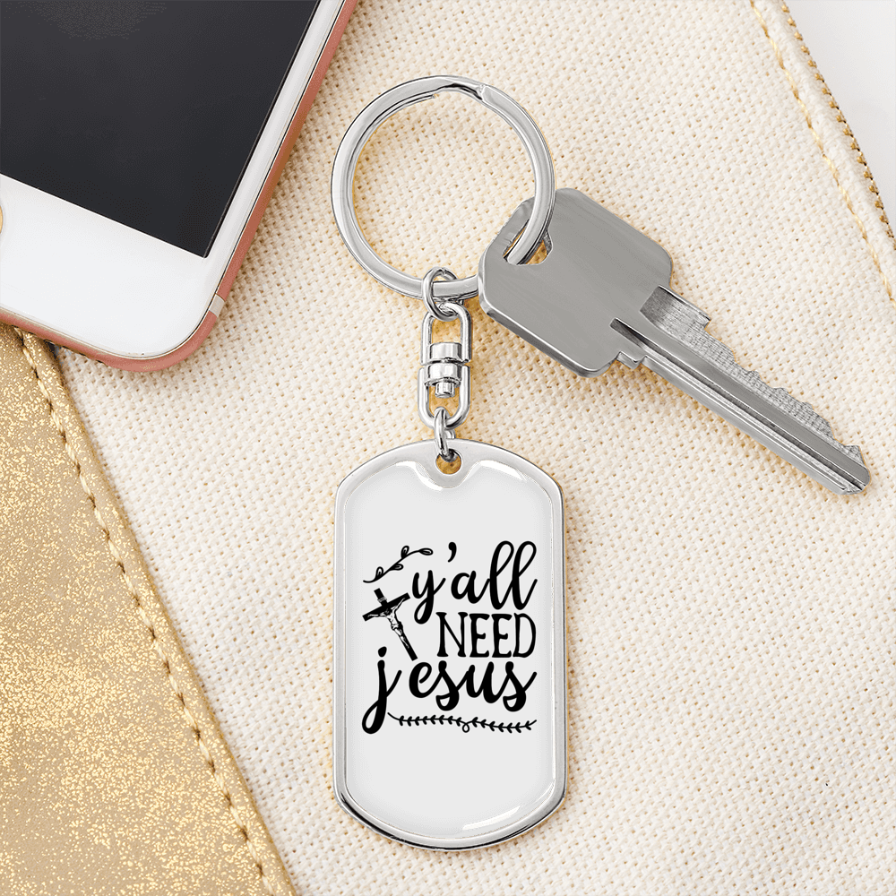 We Need Jesus Keychain Stainless Steel or 18k Gold Dog Tag Keyring-Express Your Love Gifts
