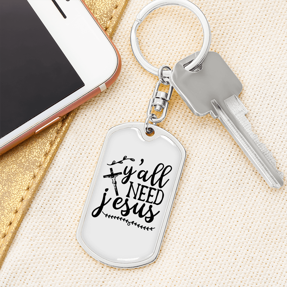 We Need Jesus Keychain Stainless Steel or 18k Gold Dog Tag Keyring-Express Your Love Gifts
