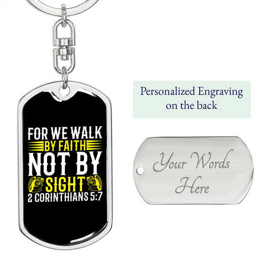 We Walk By Faith 2 Corinthians 5:7 Keychain Stainless Steel or 18k Gold Dog Tag Keyring-Express Your Love Gifts