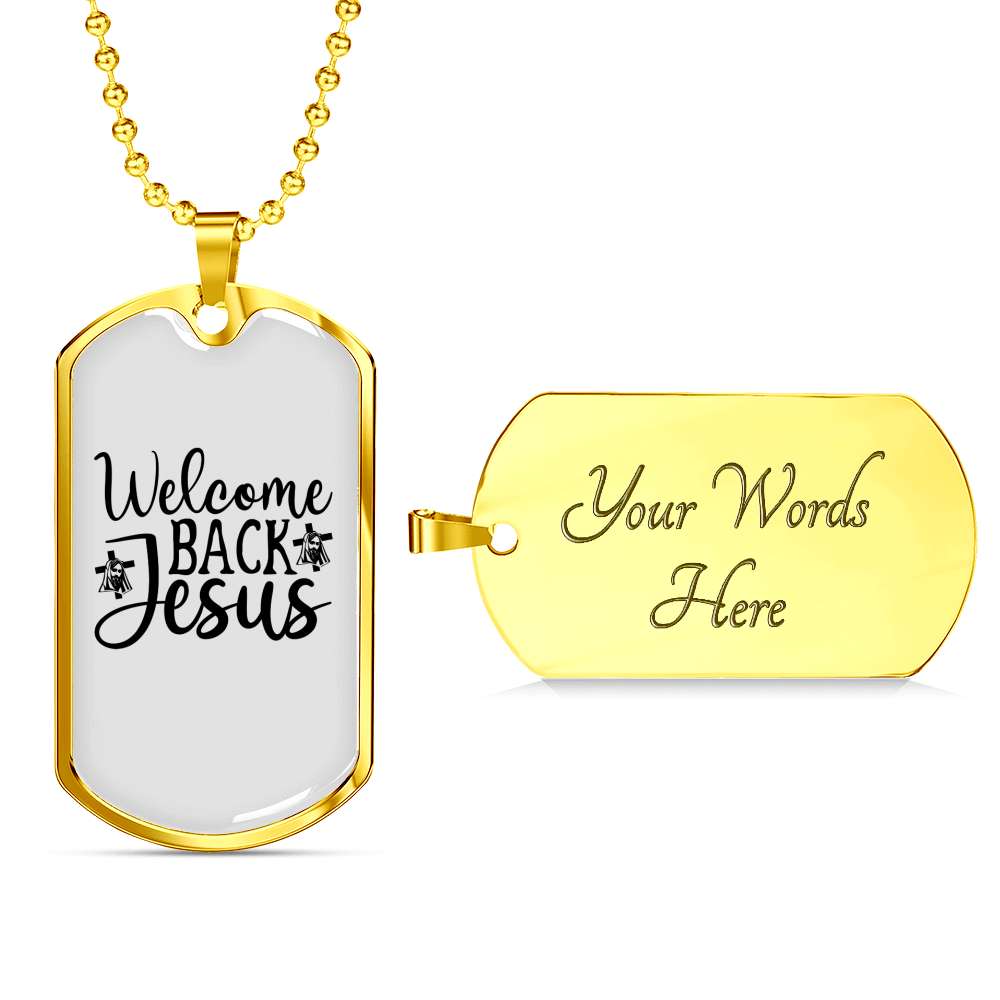Welcome Jesus Christian Necklace Stainless Steel or 18k Gold Dog Tag 24" Chain-Express Your Love Gifts