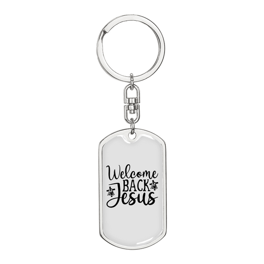 Welcome Jesus Keychain Stainless Steel or 18k Gold Dog Tag Keyring-Express Your Love Gifts