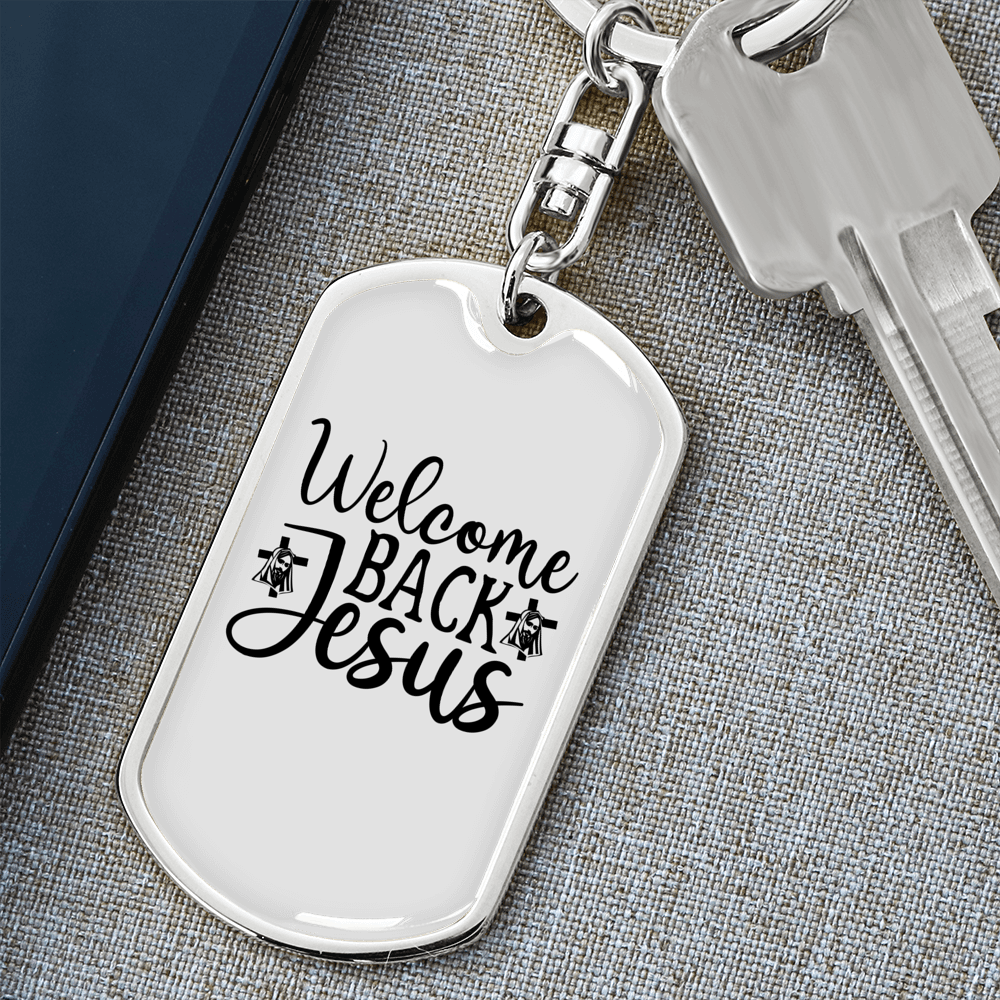 Welcome Jesus Keychain Stainless Steel or 18k Gold Dog Tag Keyring-Express Your Love Gifts