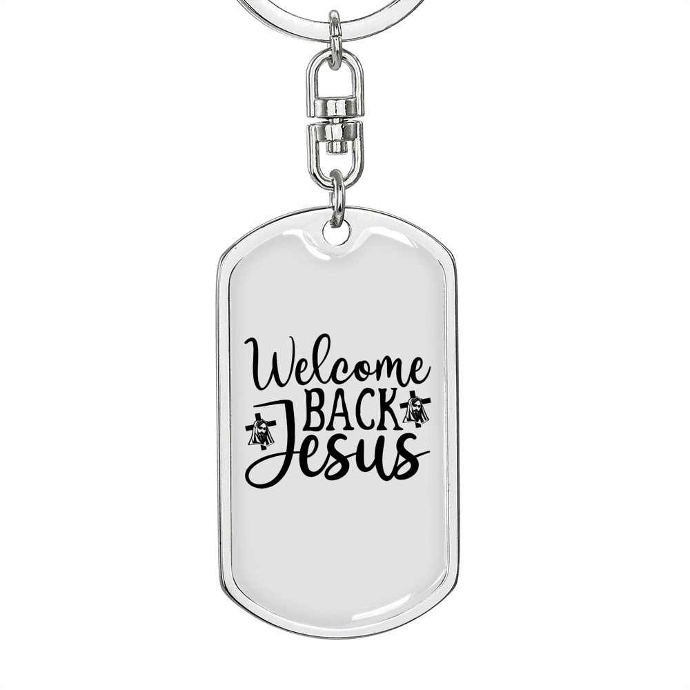 Welcome Jesus Keychain Stainless Steel or 18k Gold Dog Tag Keyring-Express Your Love Gifts