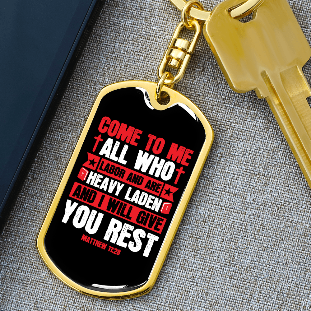 Who Are Heavy Laden Matthew 11:28 Keychain Stainless Steel or 18k Gold Dog Tag Keyring-Express Your Love Gifts