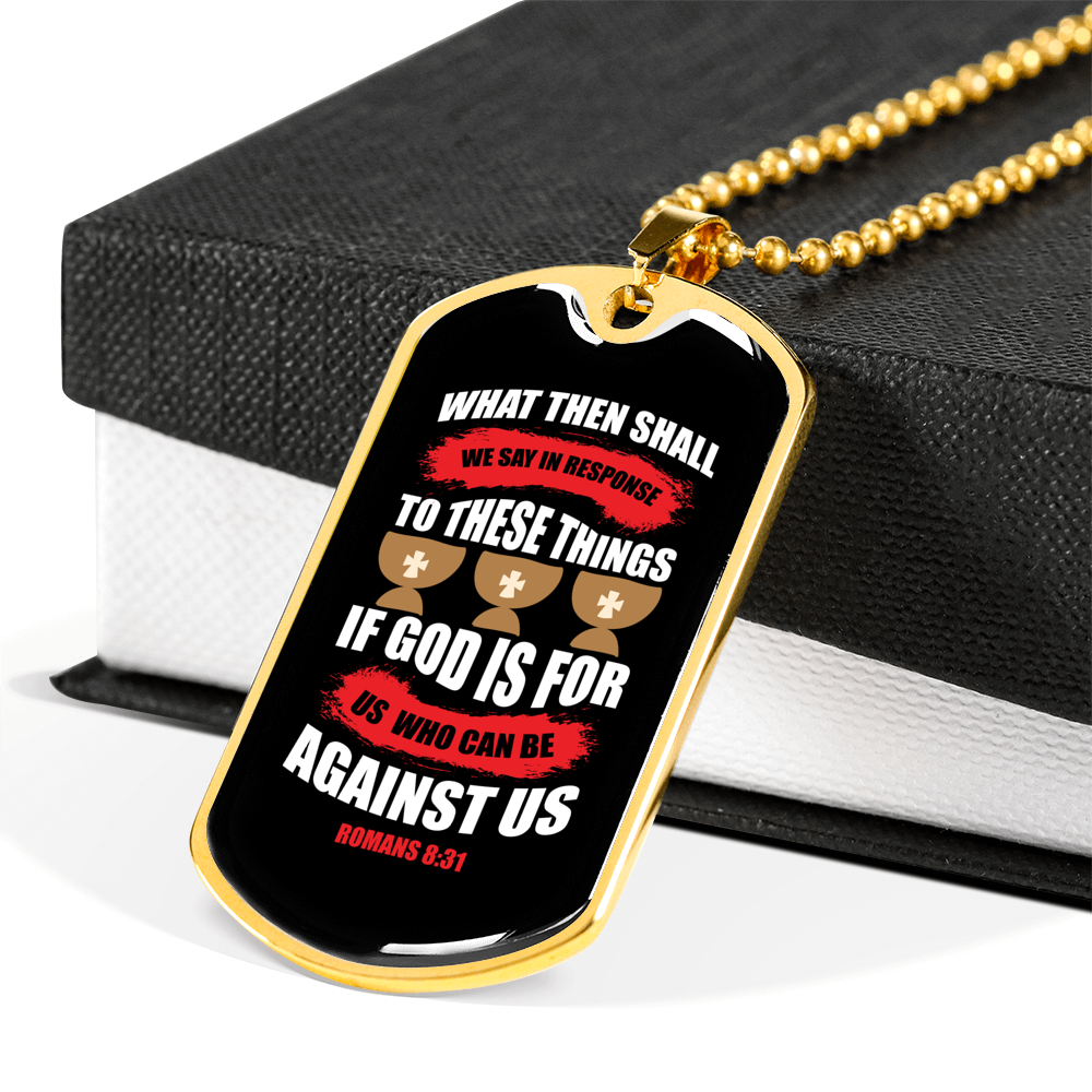 Who Can Be Against Us Christian Necklace Stainless Steel or 18k Gold Dog Tag 24" Chain-Express Your Love Gifts