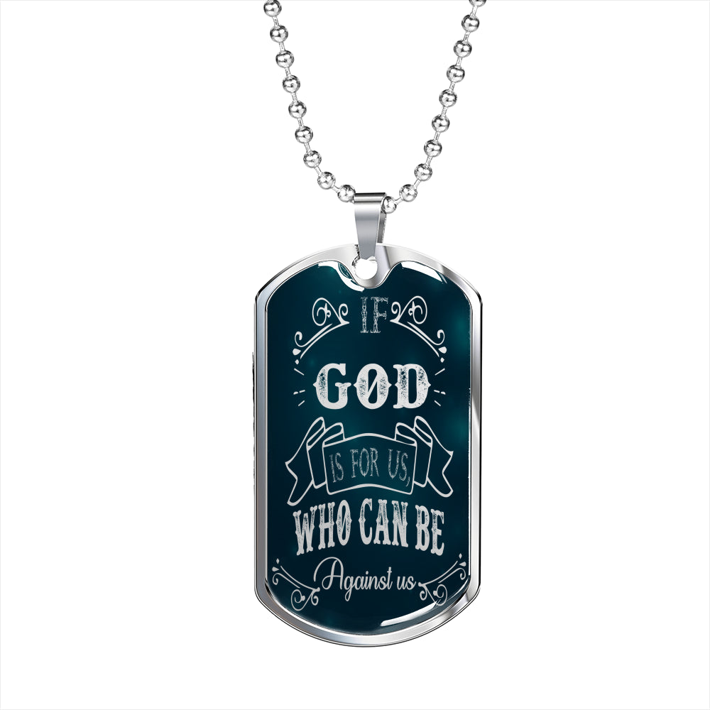 Who Can Be Against Us Necklace Romans 8:31 Stainless Steel or 18k Gold Dog Tag 24" Chain-Express Your Love Gifts