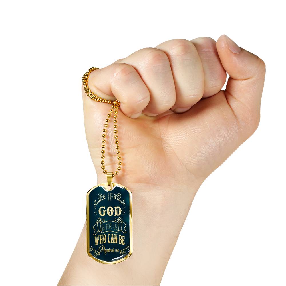 Who Can Be Against Us Necklace Romans 8:31 Stainless Steel or 18k Gold Dog Tag 24" Chain-Express Your Love Gifts