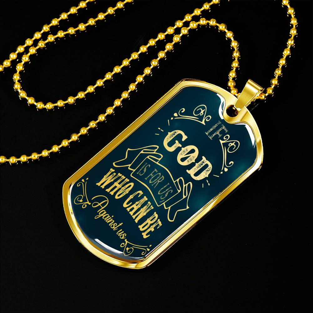 Who Can Be Against Us Necklace Romans 8:31 Stainless Steel or 18k Gold Dog Tag 24" Chain-Express Your Love Gifts