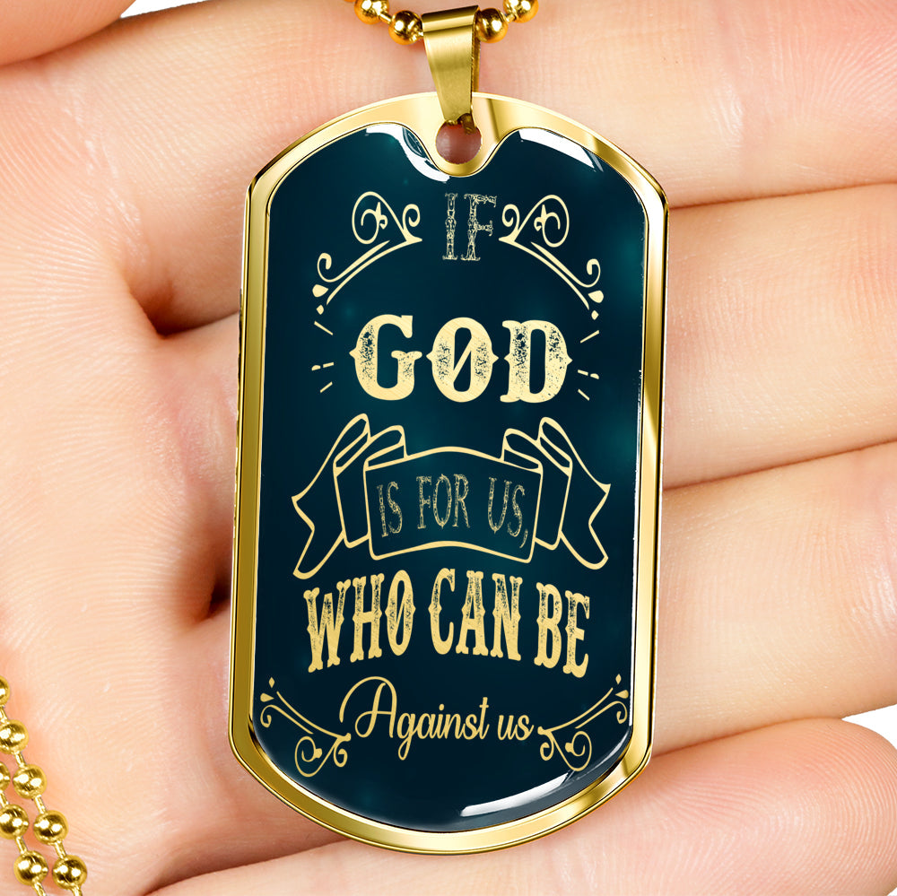Who Can Be Against Us Necklace Romans 8:31 Stainless Steel or 18k Gold Dog Tag 24" Chain-Express Your Love Gifts